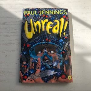 Unreal - By Paul Jennings